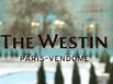The Westin Paris Vendme - Hotel